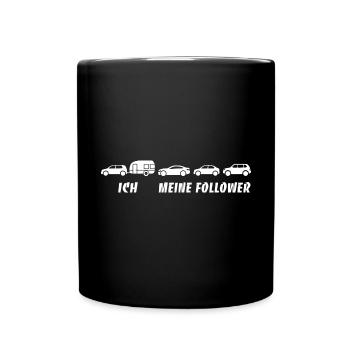 Ich und meine Follower - Wohnwagen - Stau - Tasse einfarbig - Schwarz - Vorne