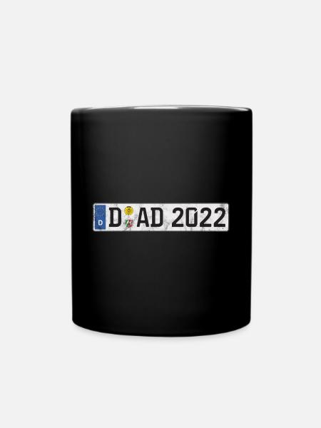 DAD 2022 Auto Kennzeichen Düsseldorf Vater Papa - Tasse einfarbig - Schwarz