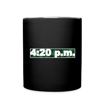 4:20 pm, 420 - Full Colour Mug - black - Front