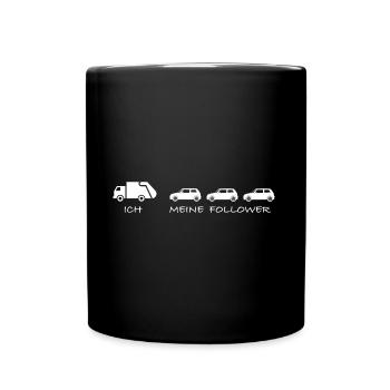 Ich und meine Follower | Müllwagen, Abfall, Müll - Tasse einfarbig - Schwarz - Vorne