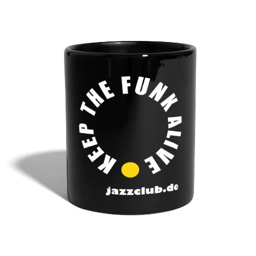 Keep the Funk Alive - Tasse - Tasse einfarbig