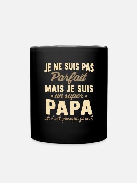 je suis un super papa et c'est presque pareil - Mug uni - noir