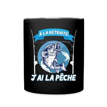J'ai La Pêche Idée Cadeau Humour Retraite - Mug uni - noir - Devant
