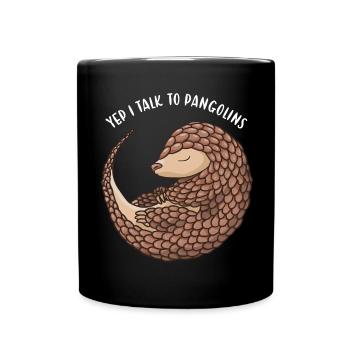 Yep I Talk To Pangolins - Tasse einfarbig - Schwarz - Vorne