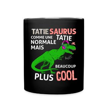 Tatie Saurus Tatie Dinosaure Humour Tante - Mug uni - noir - Devant