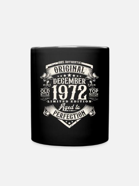 Dezember 1972 Jahrgang Geburtstag Retro Geschenk - Tasse einfarbig - Schwarz