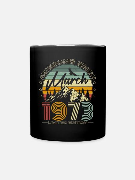 März 1973 Vintage Jahrgang Retro Geburtstag - Tasse einfarbig - Schwarz