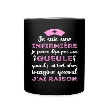 Infirmière je ferme pas ma gueule humour cadeau - Mug uni - noir - Devant