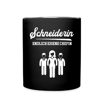 Schneiderin Chefin Selbstständigkeit Schneiderei - Tasse einfarbig - Schwarz - Vorne