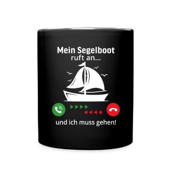 mein segelboot ruft an und ich muss gehen - Tasse einfarbig - Schwarz - Vorne