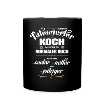 Tätowierter Koch ist besser! Koch mit Tattoos. - Tasse einfarbig - Schwarz - Vorne
