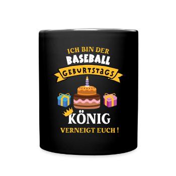 Baseball König Geburtstag Spieler Trainer Geb - Tasse einfarbig - Schwarz - Vorne