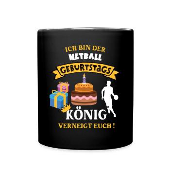 Netball Geburtstag Spieler Trainer Geb Netballer - Tasse einfarbig - Schwarz - Vorne