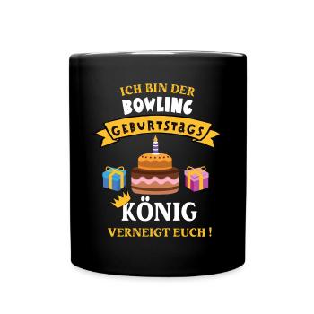Bowling König Geburtstag Spieler Trainer Geb - Tasse einfarbig - Schwarz - Vorne