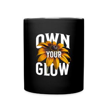 Own Your Glow – Flower & Statement - Full Colour Mug - black - Front