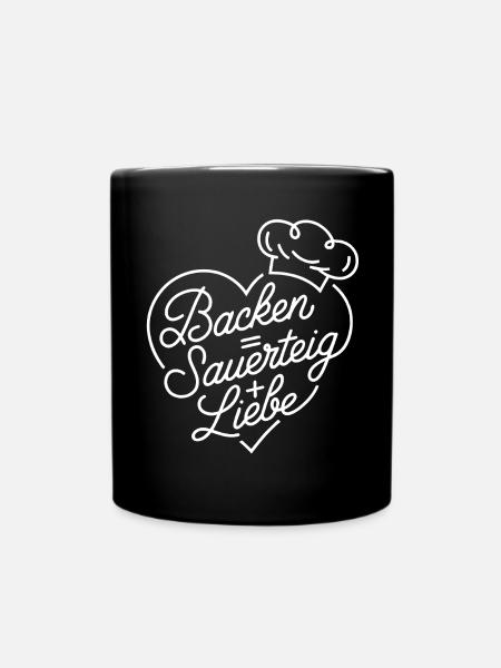 Backen mit Sauerteig und Liebe - Tasse einfarbig - Schwarz