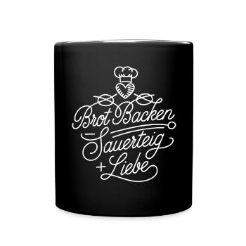 Backen mit Sauerteig und Liebe - Tasse einfarbig - Schwarz - Vorne