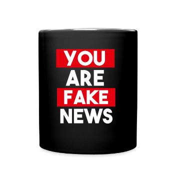 You are Fake News - Full Colour Mug - black - Front