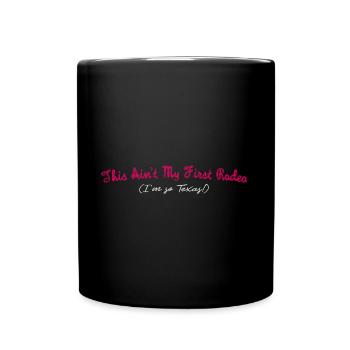 Nicht mein erstes Rodeo-Design für stolze Texaner - Tasse einfarbig - Schwarz - Vorne