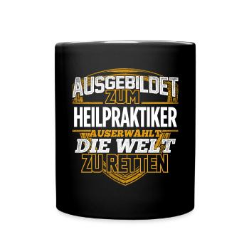 HEILPRAKTIKER - Der Auserwählte - Tasse einfarbig - Schwarz - Vorne