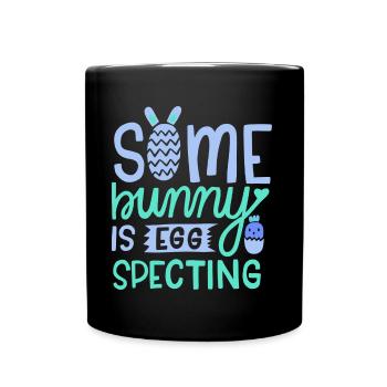 Ei-Specting Ostern Schwangerschaft Baby Ankündigung - Tasse einfarbig - Schwarz - Vorne
