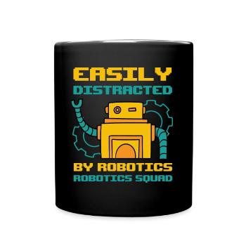 Abgelenkt von Robotik Ironic Robot Engineering - Tasse einfarbig - Schwarz - Vorne