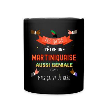 Femme Martiniquaise géniale Citation martinique - Mug uni - noir - Devant