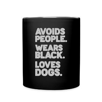 Introvertiert Schüchtern Antisozial Hund Hunde - Tasse einfarbig - Schwarz - Vorne
