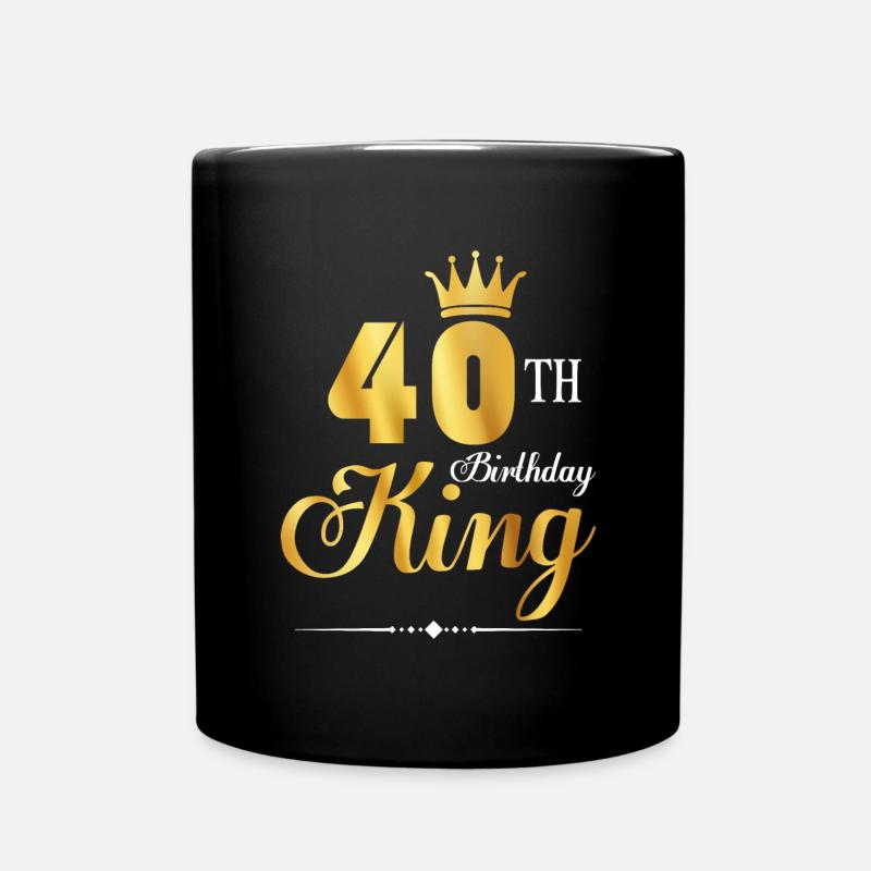 40. Geburtstag König 40 Jahre Geburtstag Ehemann - Tasse einfarbig - Schwarz