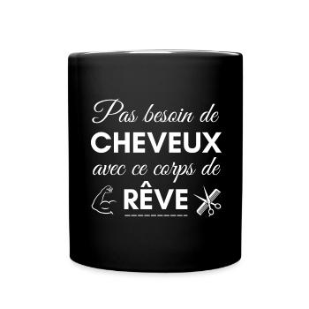 Pas besoin de cheveux... - cadeau humour homme - Mug uni - noir - Devant