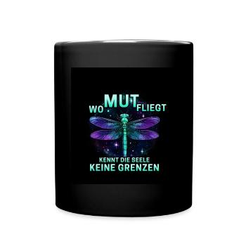 Wo Mut fliegt, kennt die Seele keine Grenzen - Tasse einfarbig - Schwarz - Vorne