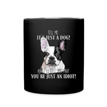 FRENCH BULLDOG - FRENCH BULLDOG DOG JUST - Full Colour Mug - black - Front