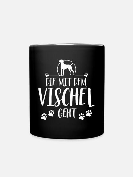 DIE MIT DEM VISCHEL GEHT Wilsigns Hundespruch Hund - Tasse einfarbig - Schwarz