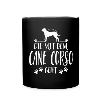 DIE MIT CANE CORSO GEHT Hunde Spruch Wilsigns - Tasse einfarbig - Schwarz - Vorne