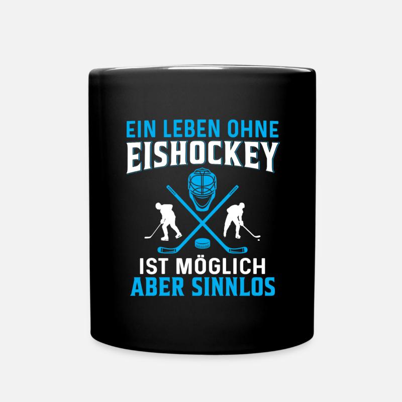 Ein Leben ohne Eishockey ist möglich aber sinnlos - Tasse einfarbig - Schwarz