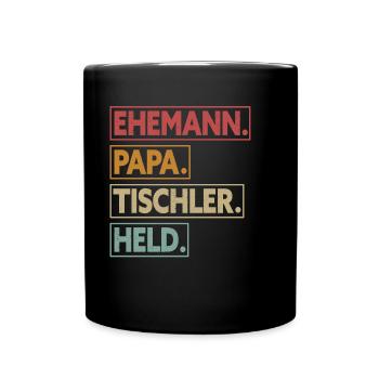 Ehemann Papa Tischler Held - Tasse einfarbig - Schwarz - Vorne