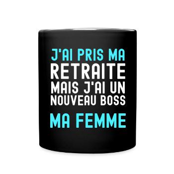 Retraite et femme boss Humour Epouse Patron - Mug uni - noir - Devant