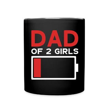 DAD OF 2 GIRLS - Tasse einfarbig - Schwarz - Vorne