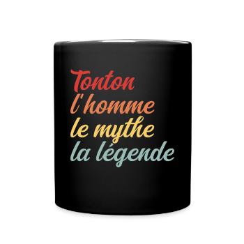 Tonton : L'Homme, Le Mythe et La Légende - Mug uni - noir - Devant