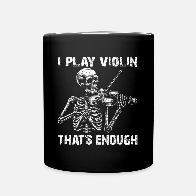 Skull Skelett mit Geige und Geigenspruch - Tasse einfarbig - Schwarz