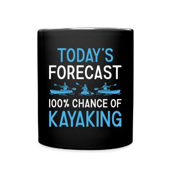 Kayaker Today's Forecast Kayaking - Full Colour Mug - black - Front