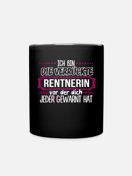 RENTNERIN - Verrückt - Tasse einfarbig - Schwarz