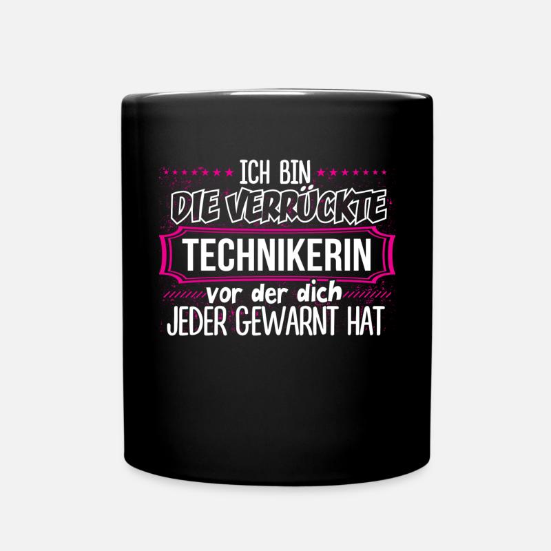 TECHNIKERIN - Verrückt - Tasse einfarbig - Schwarz