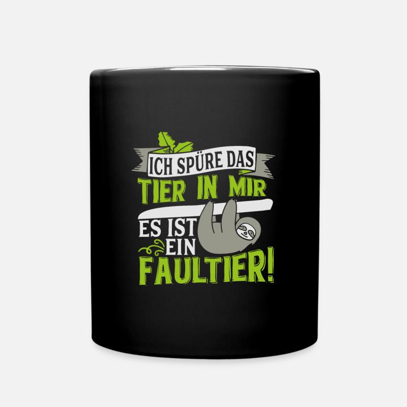 Ich spüre das Tier in mir. Es ist ein Faultier! - Tasse einfarbig - Schwarz