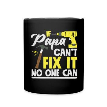 If Dad Can not Fix It No One Can Father's Day Gift - Full Colour Mug - black - Front