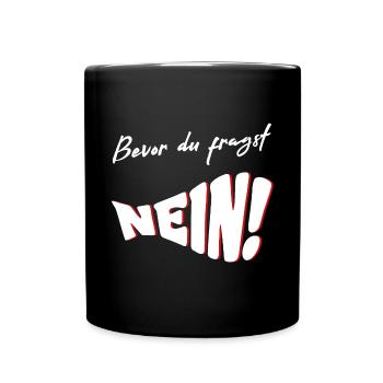 Before you ask NO - Full Colour Mug - black - Front