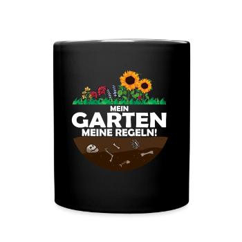 Mein garten meine Regeln - Tasse einfarbig - Schwarz - Vorne