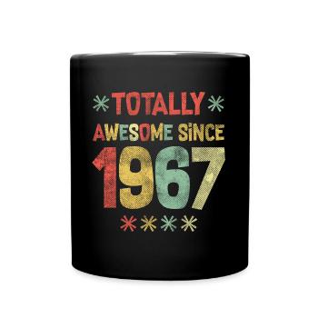 1967 - Totally Awesome Since 1967 - Happy Birthday - Full Colour Mug - black - Front