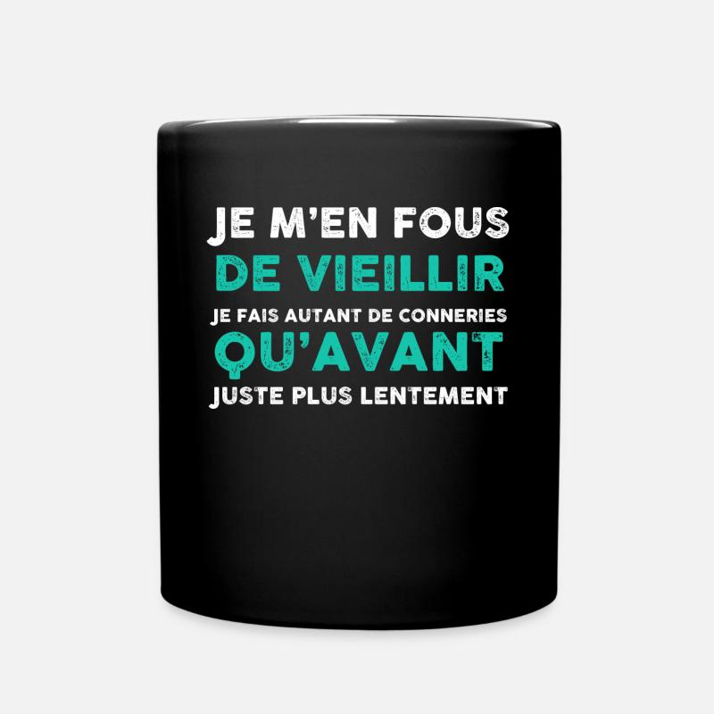 Vieillir Connais pas Humour Expression Retraite - Mug uni - noir
