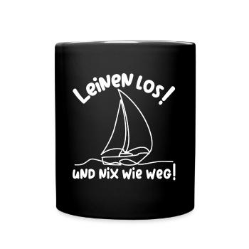 Leinen los - Segelboot und Spruch - Tasse einfarbig - Schwarz - Vorne